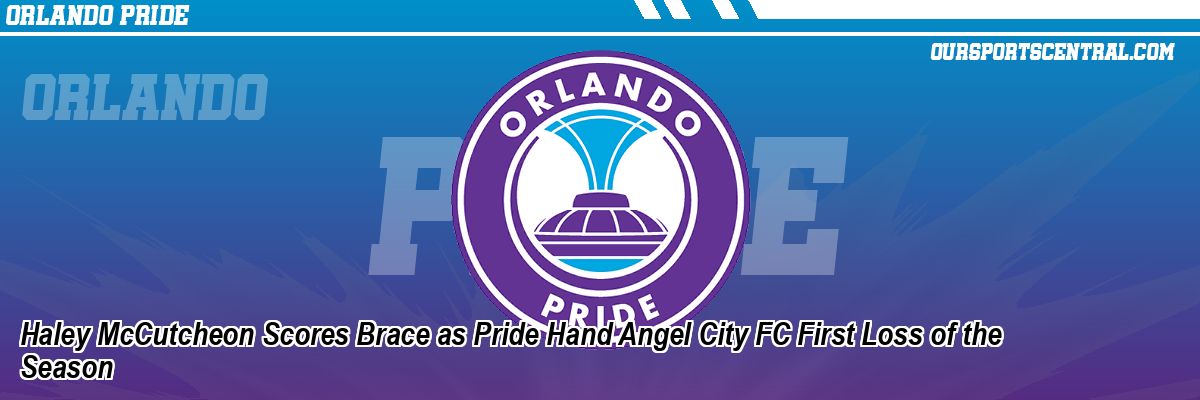 Haley McCutcheon Scores Brace as Pride Hand Angel City FC First Loss of the Season