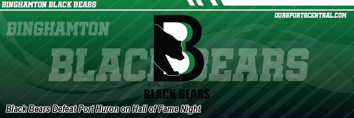 Black Bears Defeat Port Huron on Hall of Fame Night