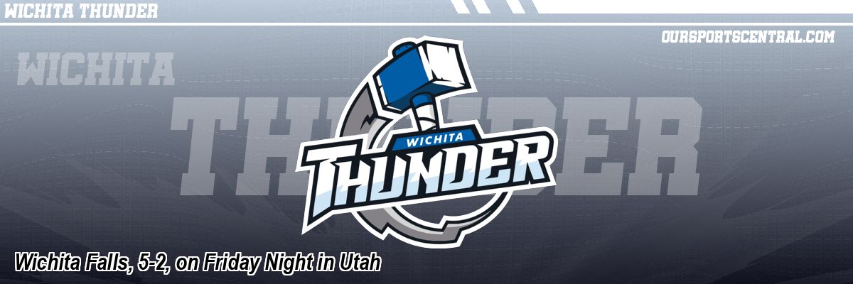 Wichita Falls, 5-2, on Friday Night in Utah