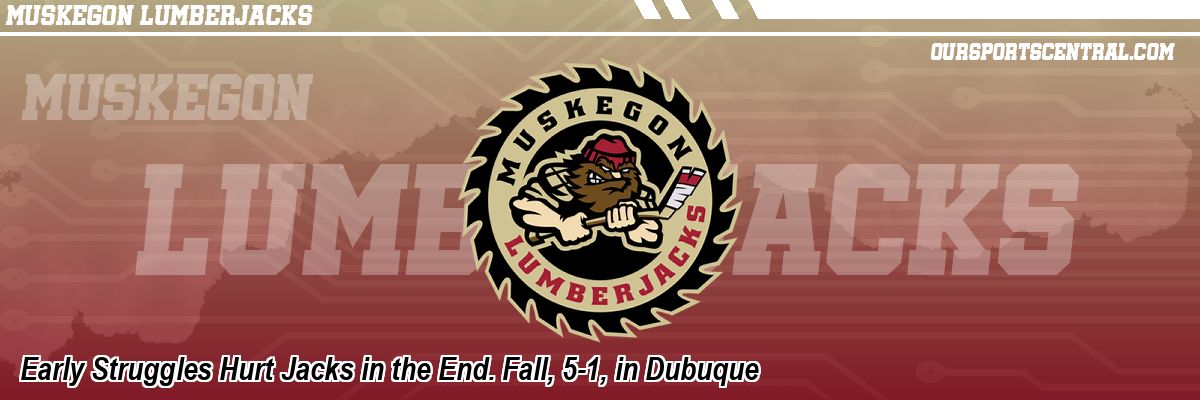 Early Struggles Hurt Jacks in the End. Fall, 5-1, in Dubuque