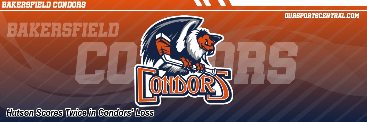 Hutson Scores Twice in Condors' Loss
