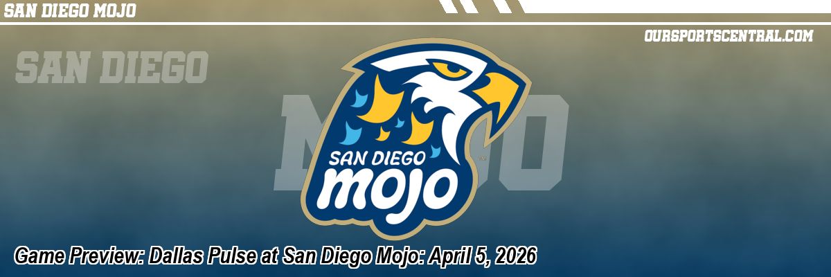 Game Preview: Dallas Pulse at San Diego Mojo: April 5, 2026