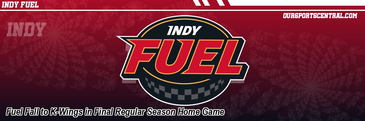 Fuel Fall to K-Wings in Final Regular Season Home Game