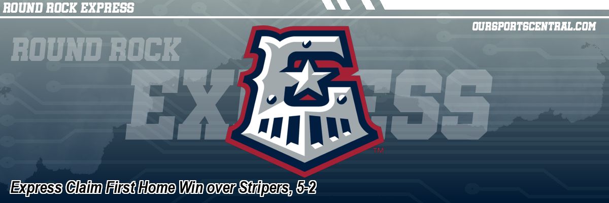 Express Claim First Home Win over Stripers, 5-2