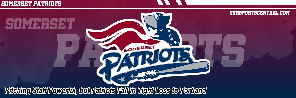 Pitching Staff Powerful, but Patriots Fall in Tight Loss to Portland