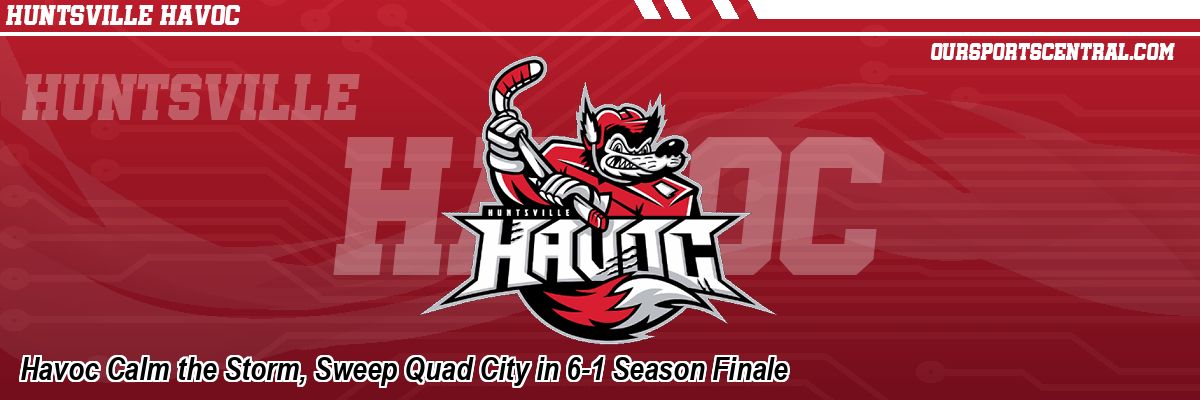 Havoc Calm the Storm, Sweep Quad City in 6-1 Season Finale