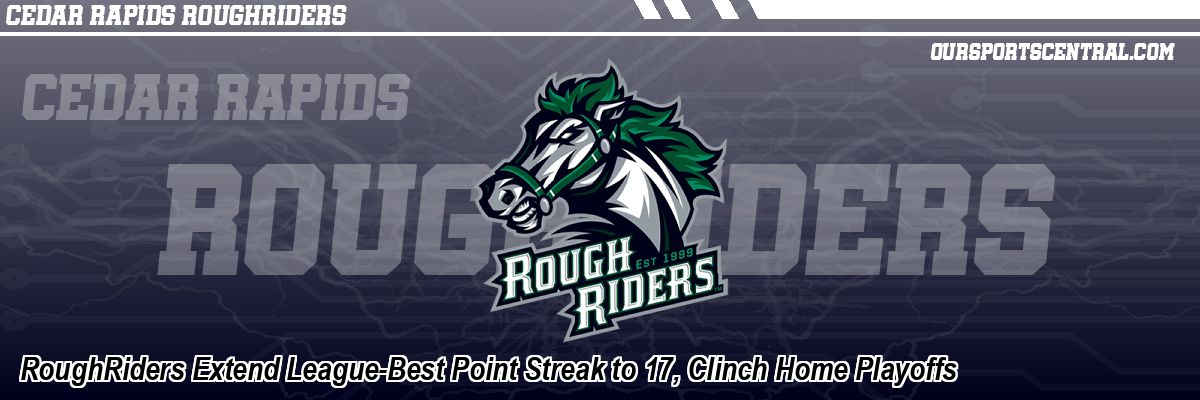 RoughRiders Extend League-Best Point Streak to 17, Clinch Home Playoffs