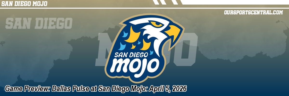 Game Preview: Dallas Pulse at San Diego Mojo: April 5, 2026