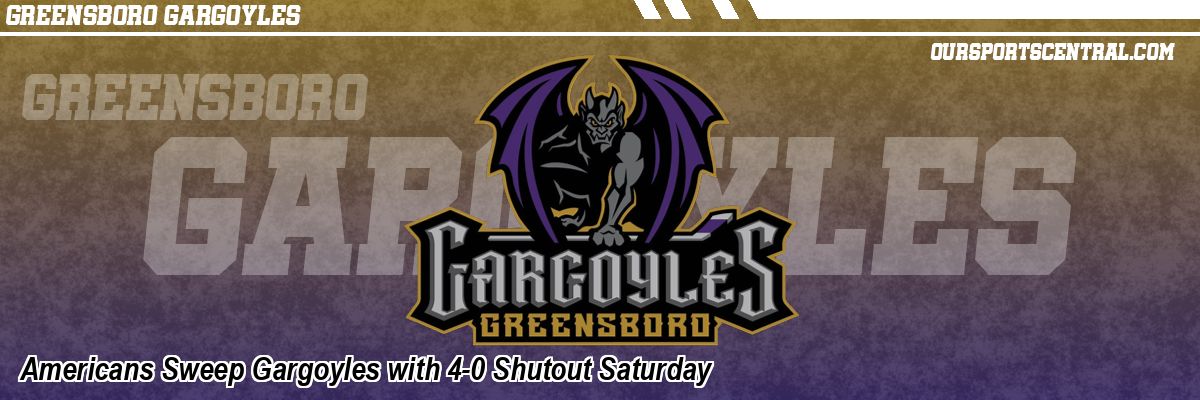 Americans Sweep Gargoyles with 4-0 Shutout Saturday