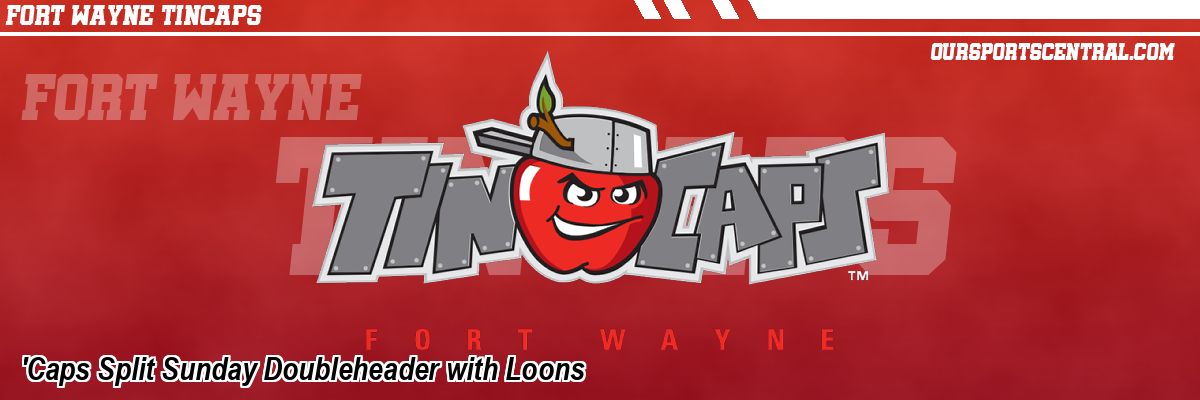 'Caps Split Sunday Doubleheader with Loons