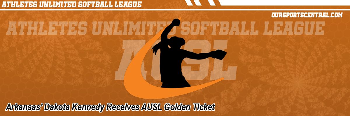 Arkansas' Dakota Kennedy Receives AUSL Golden Ticket