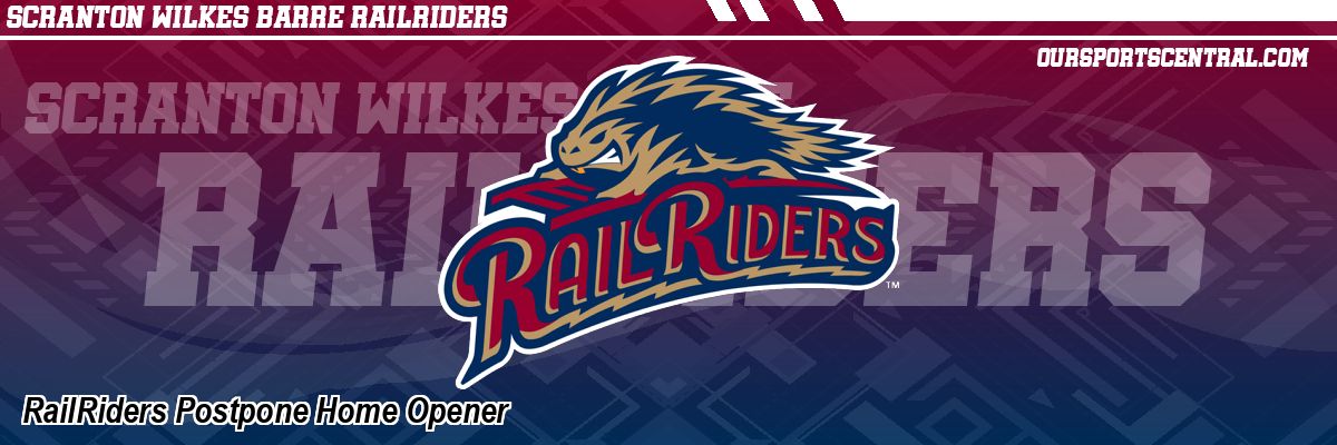 RailRiders Postpone Home Opener