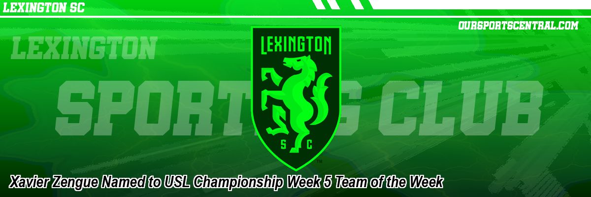 Xavier Zengue Named to USL Championship Week 5 Team of the Week