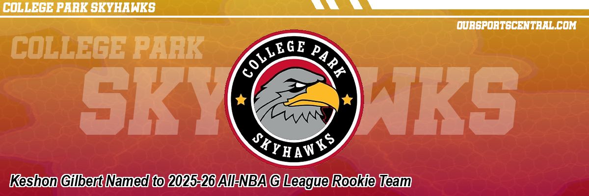 Keshon Gilbert Named to 2025-26 All-NBA G League Rookie Team