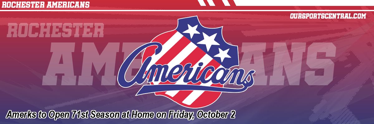 Amerks to Open 71st Season at Home on Friday, October 2