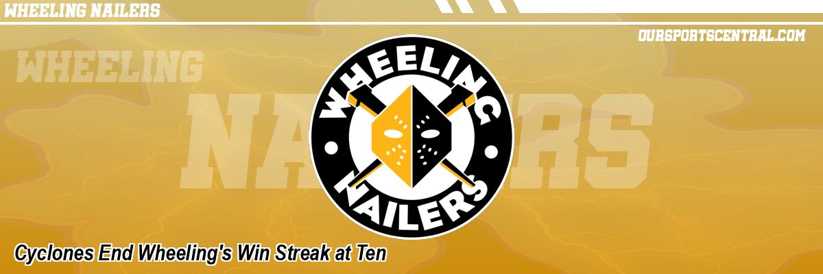 Cyclones End Wheeling's Win Streak at Ten