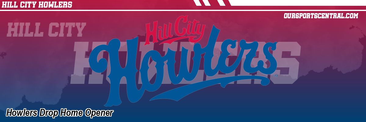 Howlers Drop Home Opener