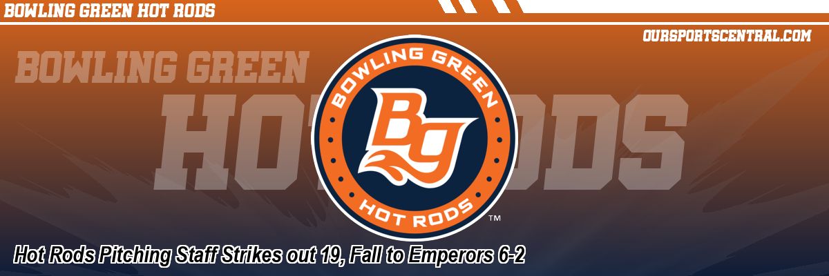 Hot Rods Pitching Staff Strikes out 19, Fall to Emperors 6-2