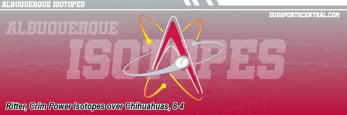 Ritter, Crim Power Isotopes over Chihuahuas, 8-4