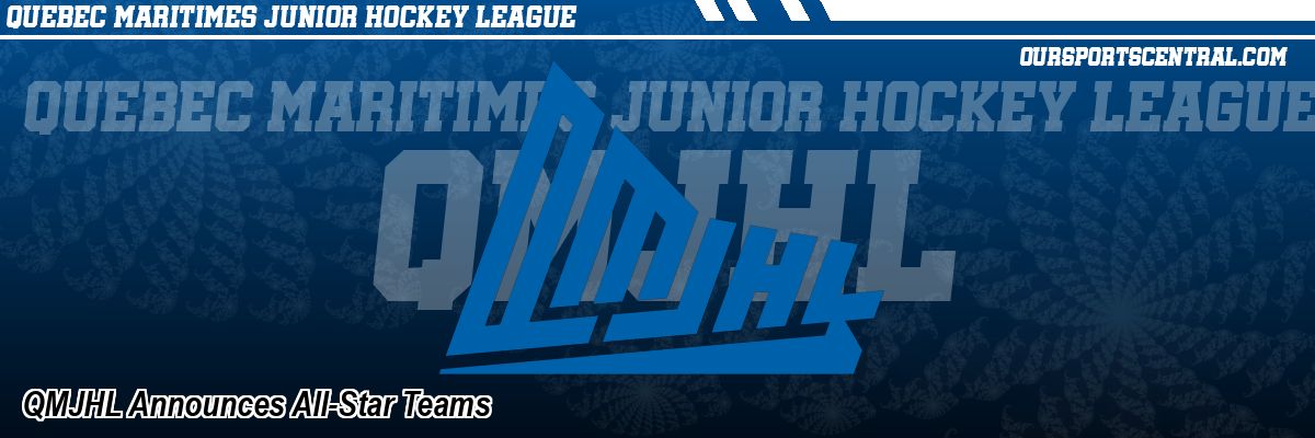 QMJHL Announces All-Star Teams