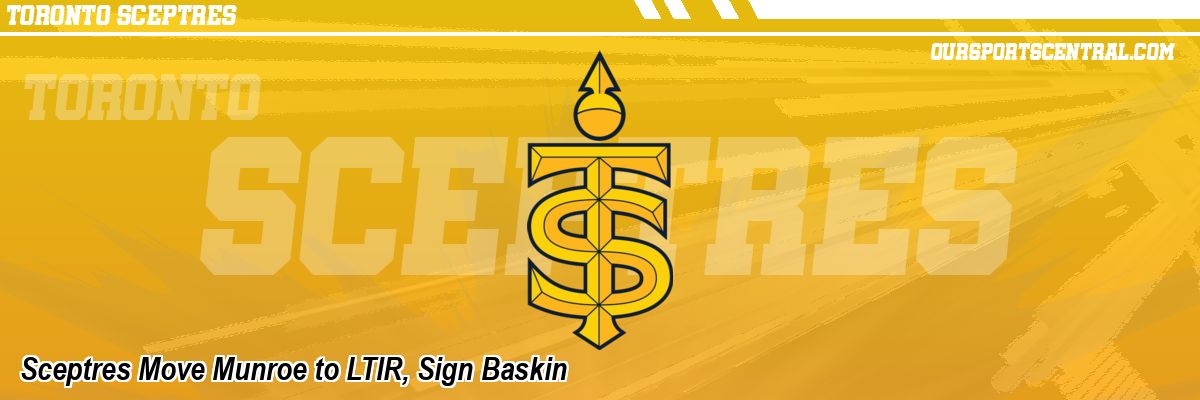 Sceptres Move Munroe to LTIR, Sign Baskin