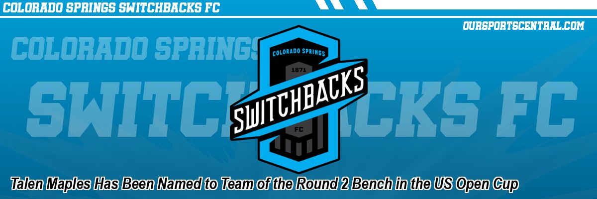Talen Maples Has Been Named to Team of the Round 2 Bench in the US Open Cup