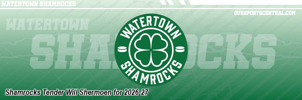 Shamrocks Tender Will Shermoen for 2026-27