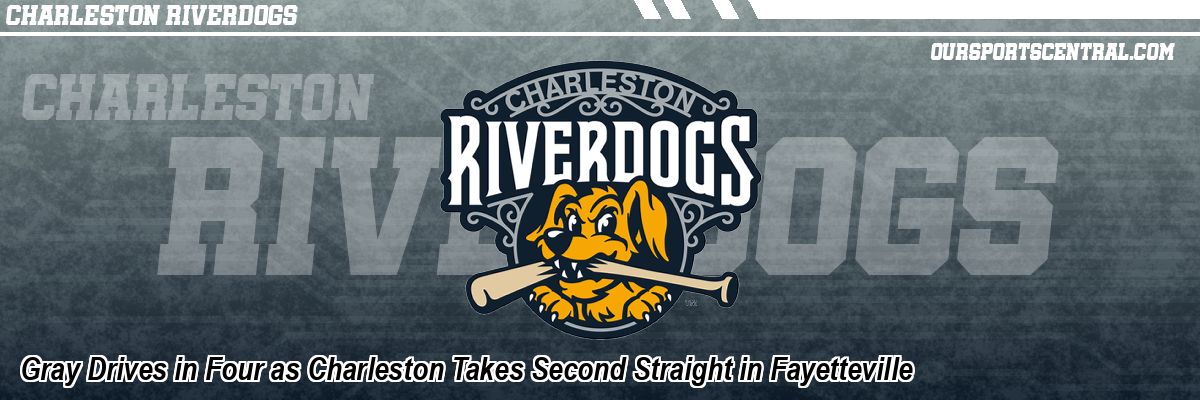 Gray Drives in Four as Charleston Takes Second Straight in Fayetteville