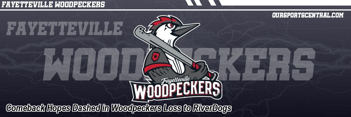 Comeback Hopes Dashed in Woodpeckers Loss to RiverDogs