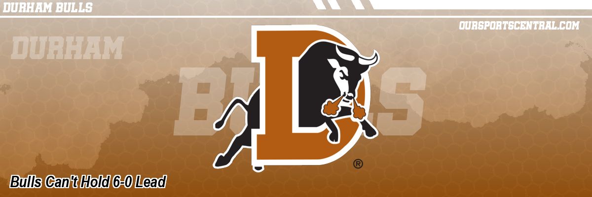 Bulls Can't Hold 6-0 Lead