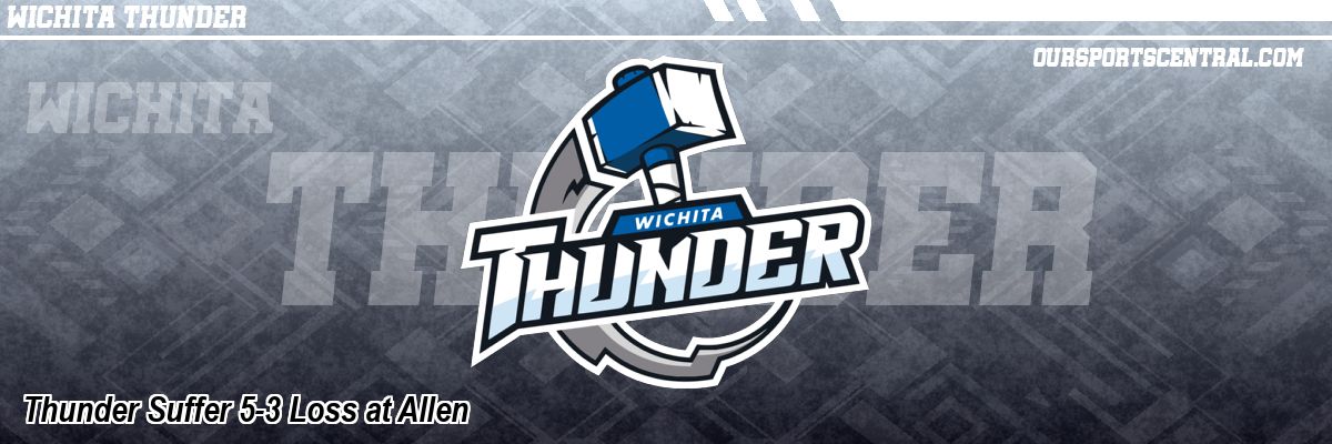 Thunder Suffer 5-3 Loss at Allen