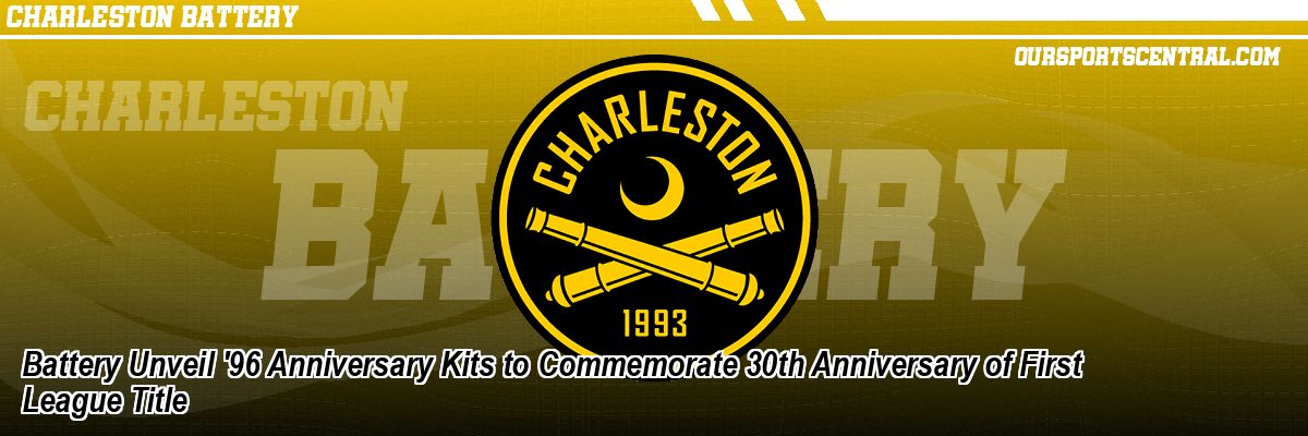 Battery Unveil '96 Anniversary Kits to Commemorate 30th Anniversary of First League Title