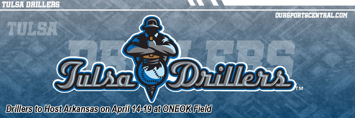 Drillers to Host Arkansas on April 14-19 at ONEOK Field