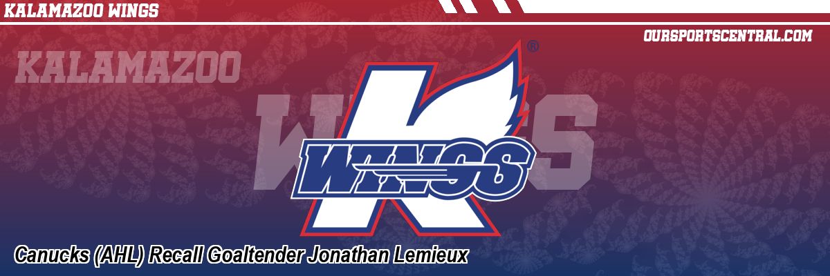 Canucks (AHL) Recall Goaltender Jonathan Lemieux