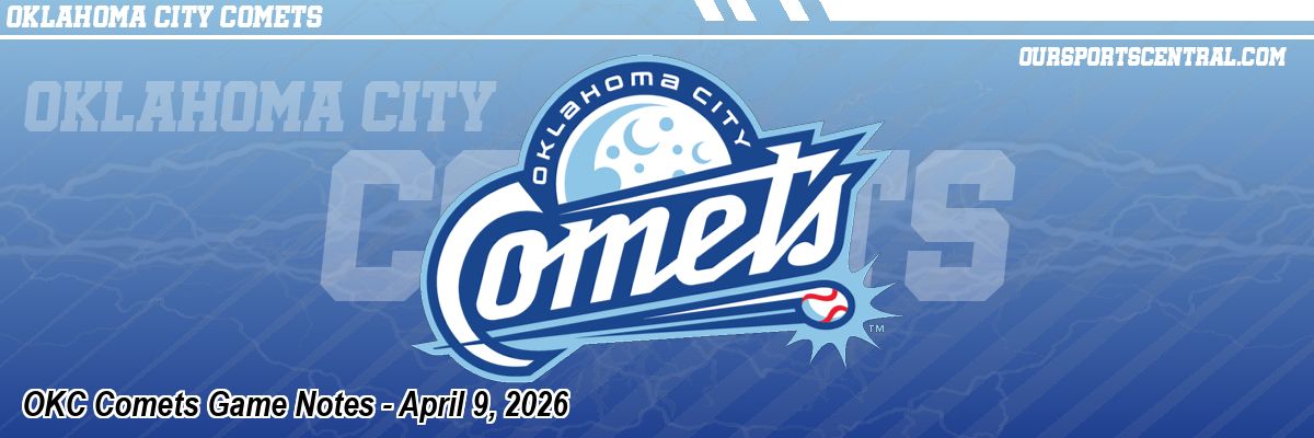 OKC Comets Game Notes - April 9, 2026