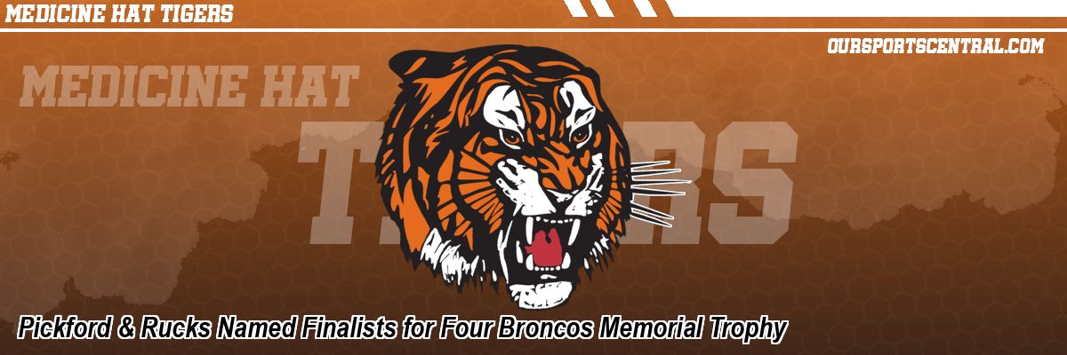 Pickford & Rucks Named Finalists for Four Broncos Memorial Trophy