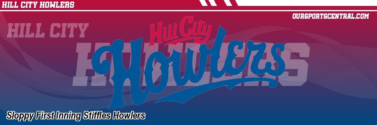 Sloppy First Inning Stiffles Howlers