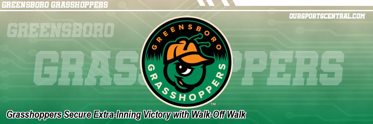Grasshoppers Secure Extra-Inning Victory with Walk-Off Walk