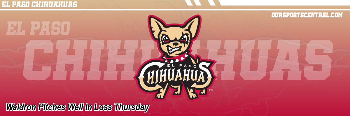 Waldron Pitches Well in Loss Thursday