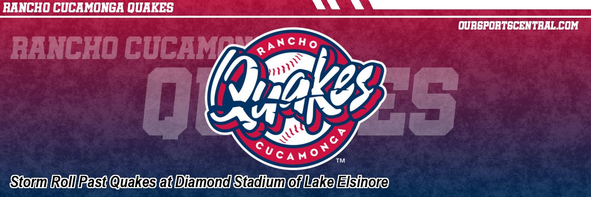 Storm Roll Past Quakes at Diamond Stadium of Lake Elsinore