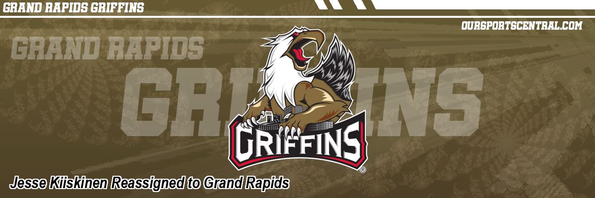 Jesse Kiiskinen Reassigned to Grand Rapids