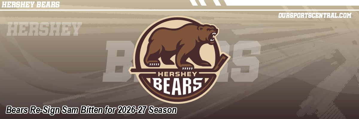 Bears Re-Sign Sam Bitten for 2026-27 Season