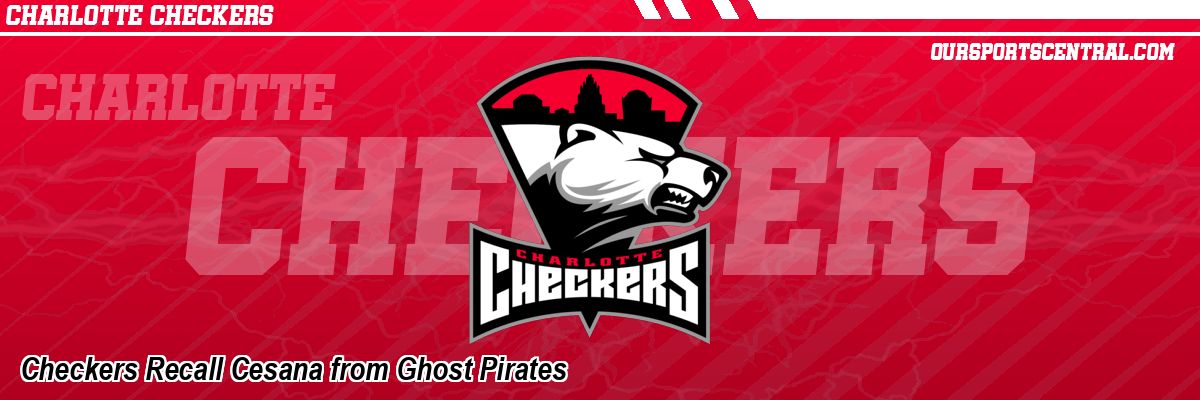 Checkers Recall Cesana from Ghost Pirates