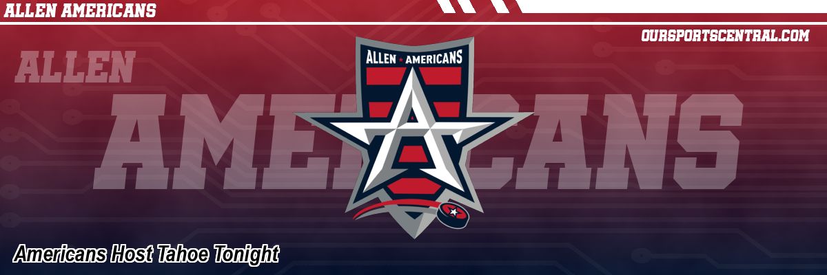 Americans Host Tahoe Tonight