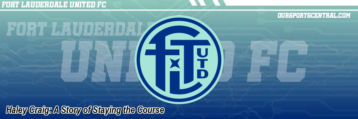 Haley Craig: A Story of Staying the Course