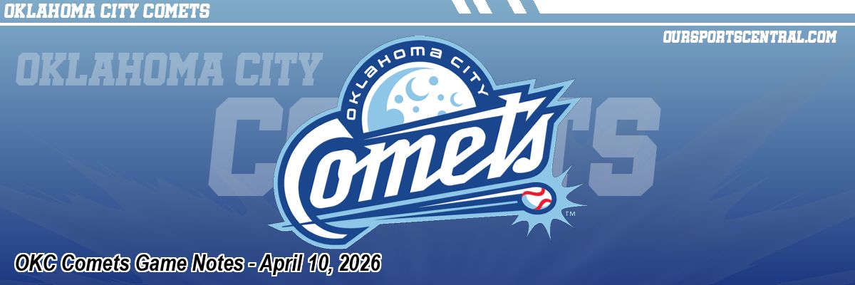 OKC Comets Game Notes - April 10, 2026