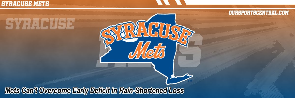 Mets Can't Overcome Early Deficit in Rain-Shortened Loss