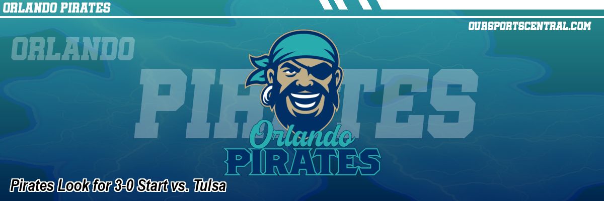 Pirates Look for 3-0 Start vs. Tulsa