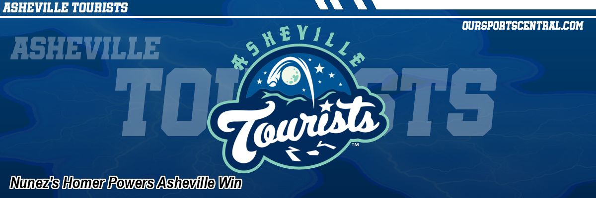 Nunez's Homer Powers Asheville Win