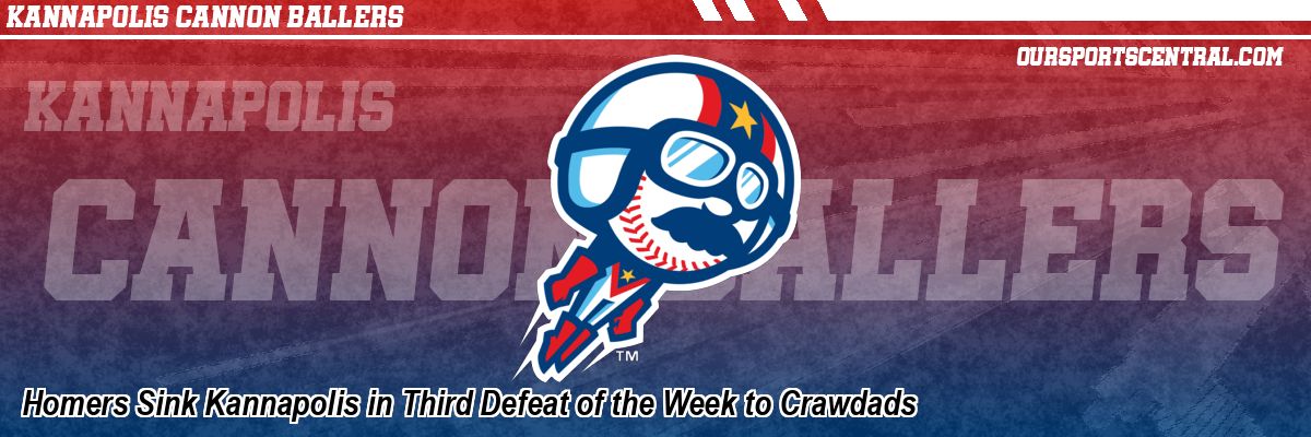 Homers Sink Kannapolis in Third Defeat of the Week to Crawdads